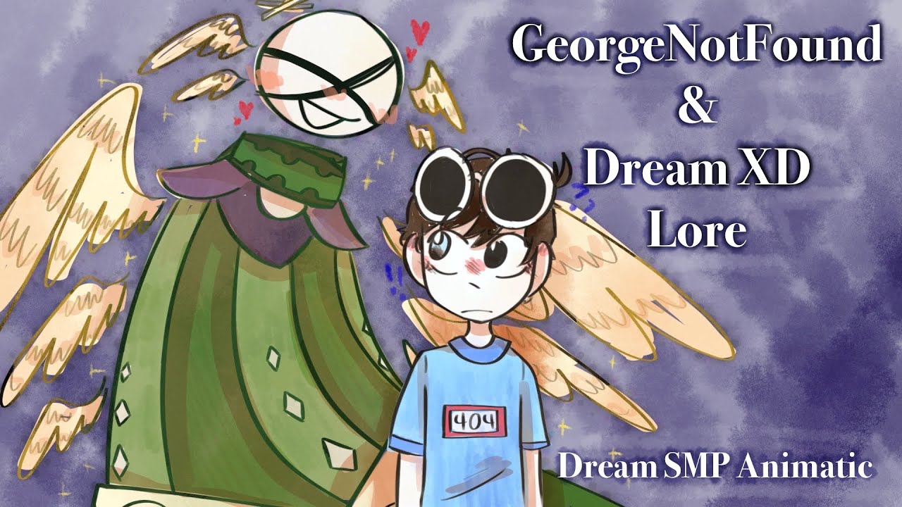GeorgeNotFound and Dream XD Lore | Dream SMP Animatic |