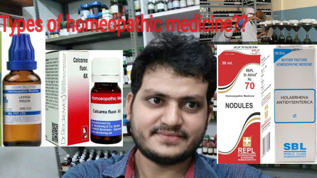 Types of homeopathic medicine?? homeopathic mother tinctures! dilution!?? explain?