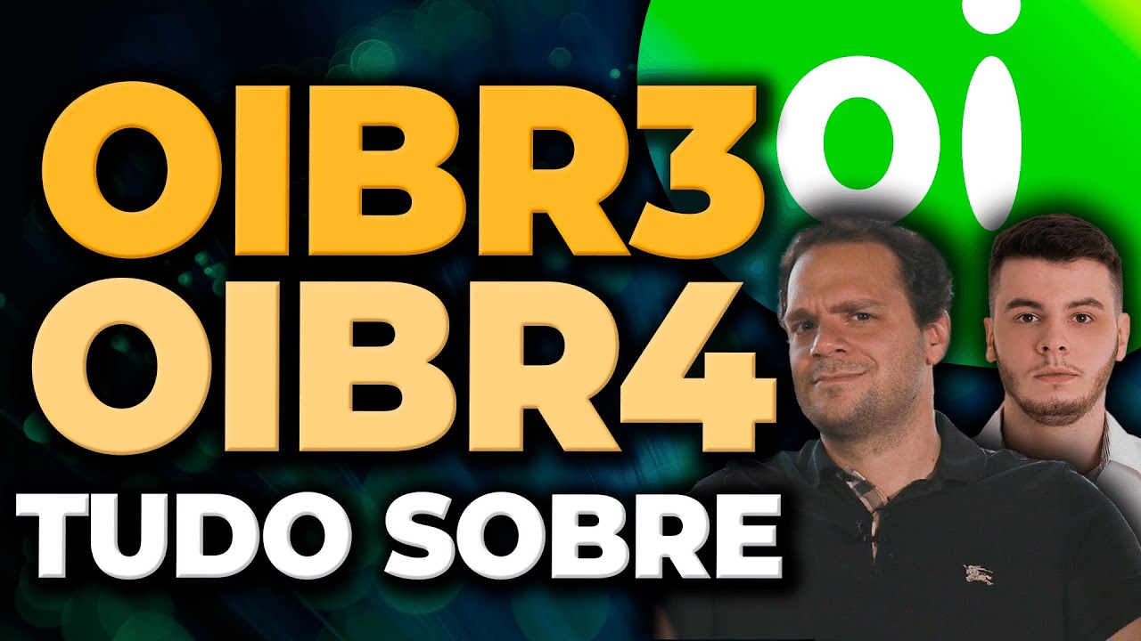 OIBR3 OIBR4: TUDO SOBRE OI | An&aacute;lise Fundamentalista