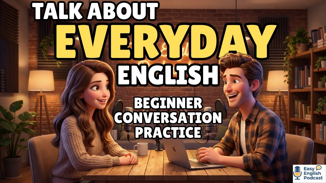 English Conversation Practice for Beginners – Everyday Situations Part 2 | Easy English Podcast