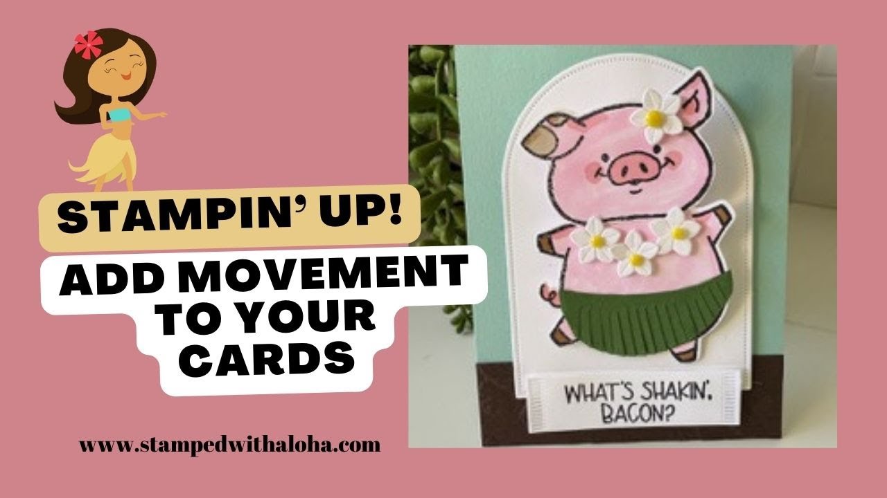 How To Add Movement to Your Cards | Hula Dancing Party Piggy