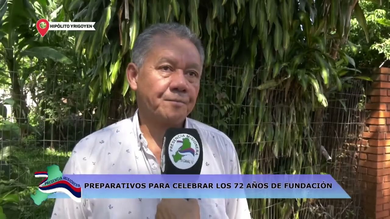 HIPÓLITO YRIGOYEN: PREPARATIVOS PARA CELEBRAR LOS 72 AÑOS DE FUNDACIÓN