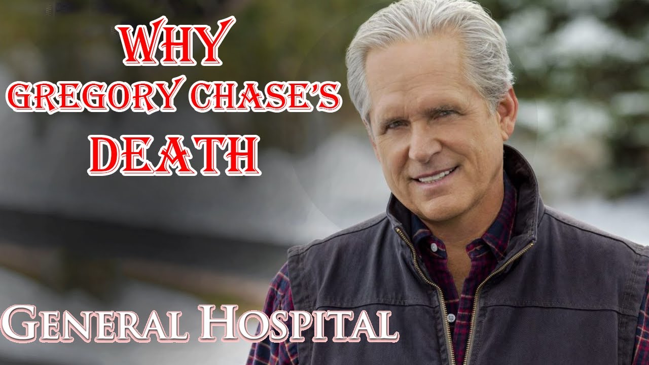 Is Gregory Chase Dead On General Hospital? Gregory Harrison Leaving