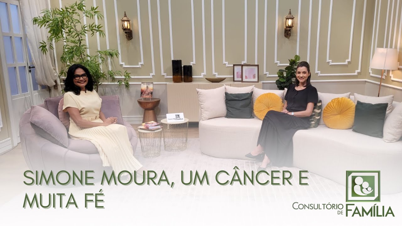 SIMONE MOURA, UM CÂNCER E MUITA FÉ