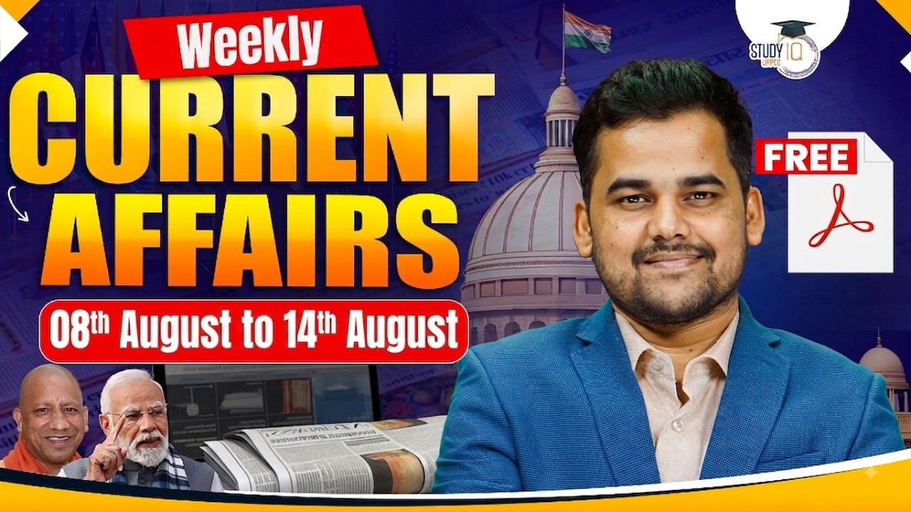 Weekly Current Affairs 2026 | 8th To 14th August Current Affairs for UPPCS & RO/ARO