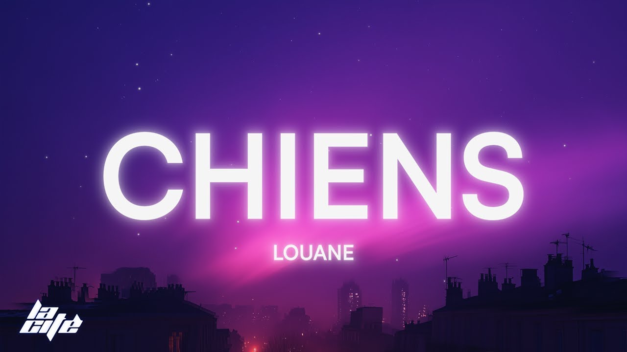 Louane - Chiens