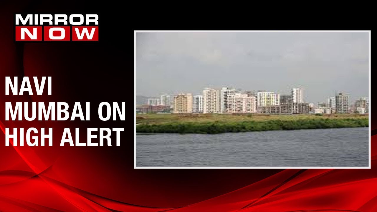 Navi Mumbai CP confirms that Navi Mumbai is on high alert