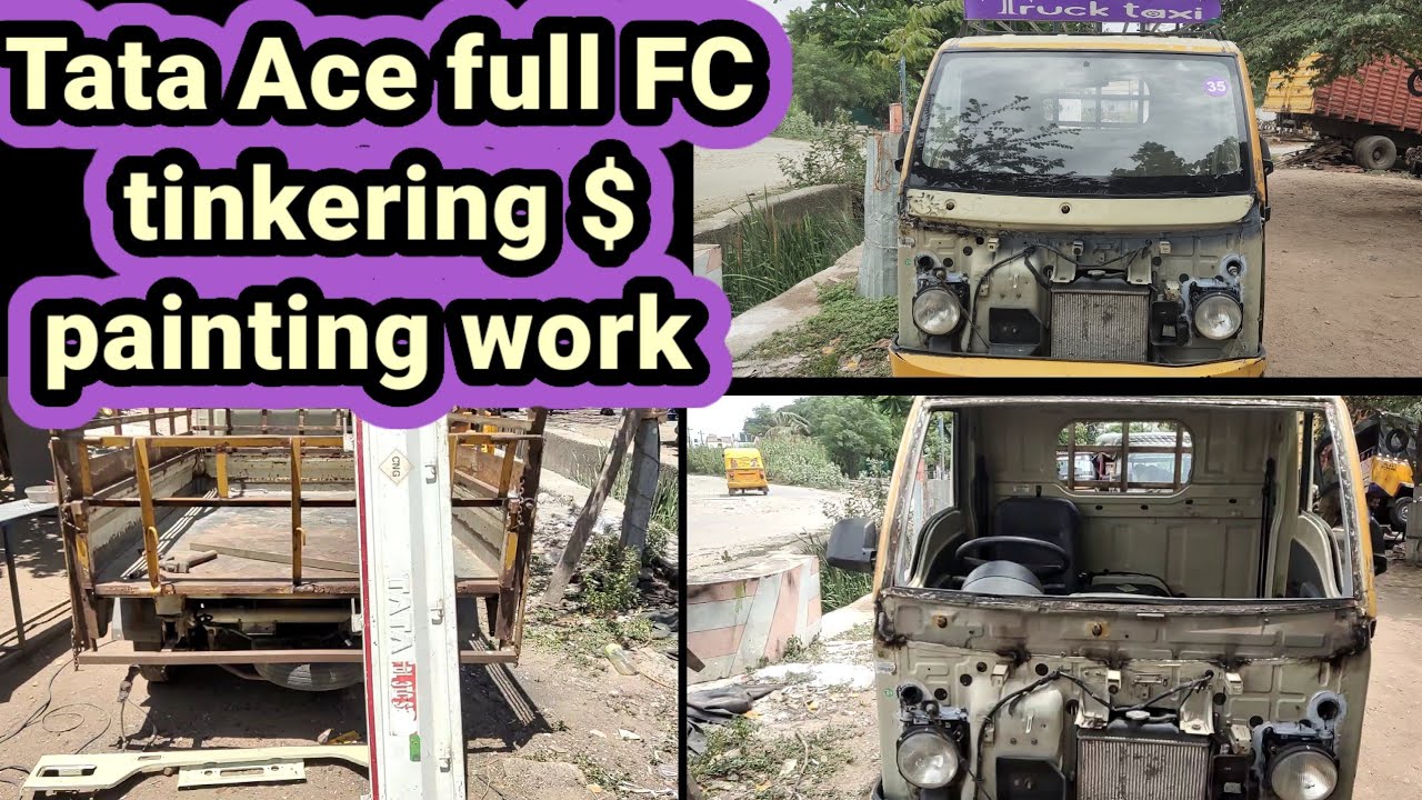 Tata ace fc tinkering and Painting work in Tamil Tata ace full fc restore tinkering & Painting work