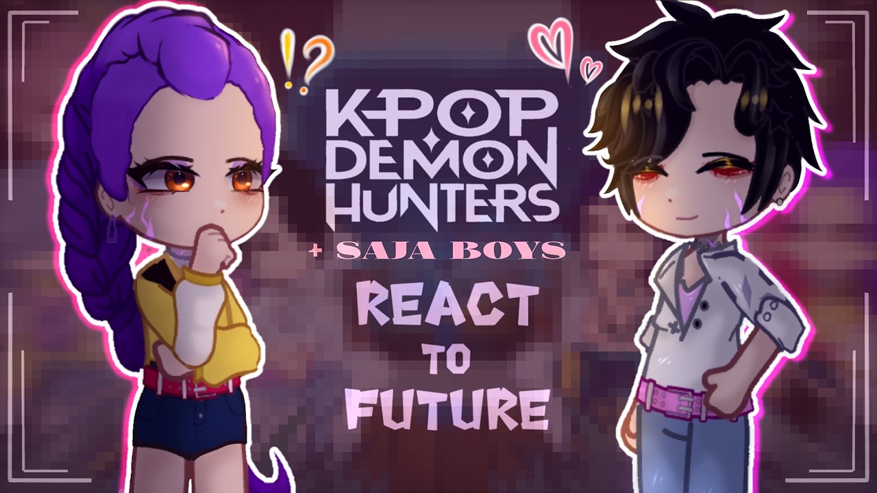 Kpop demon hunters + Saja Boys react to future | Gacha React