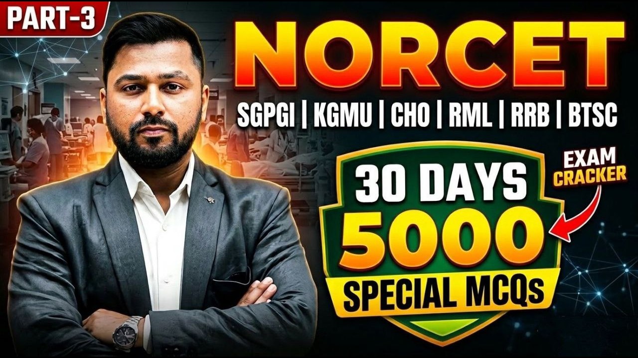 NORCET 2026 🔥 30 Days में 5000 MCQs | SGPGI KGMU CHO RML RRB BTSC | Full Exam Cracker Plan | Part-3