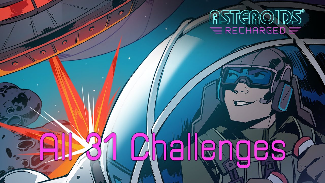 Asteroids: Recharged - All 31 Challenges