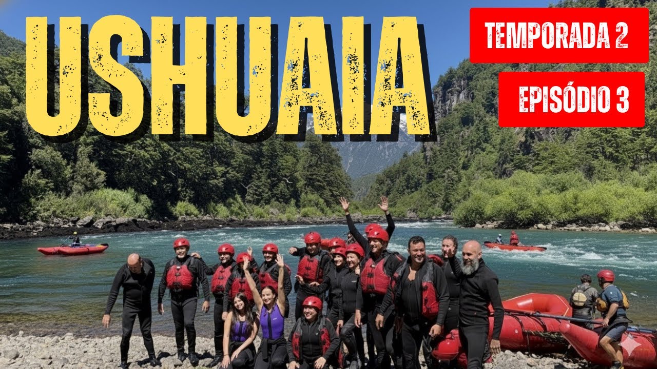 USHUAIA A JORNADA AO FIM DO MUNDO SEGUNDA TEMPORADA 