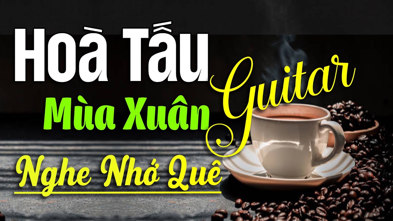 Hòa Tấu Guitar Nhạc Xuân 2025 Mùa Xuân Nhớ Quê Nhà - Nhạc Phòng Trà, Cafe Sáng Mới Nhất