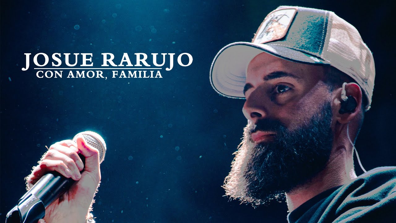 Josue Rarujo - Con Amor, Familia (Youtube Mix)