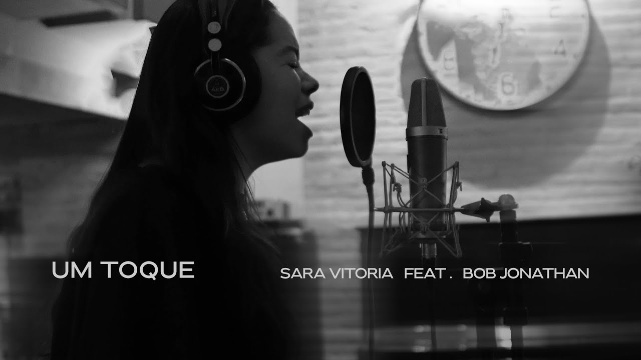 Um Toque | Sara Vitoria ft. Bob Jonathan ( Lyric Video + Making Of) #musicagospel #worship #louvor