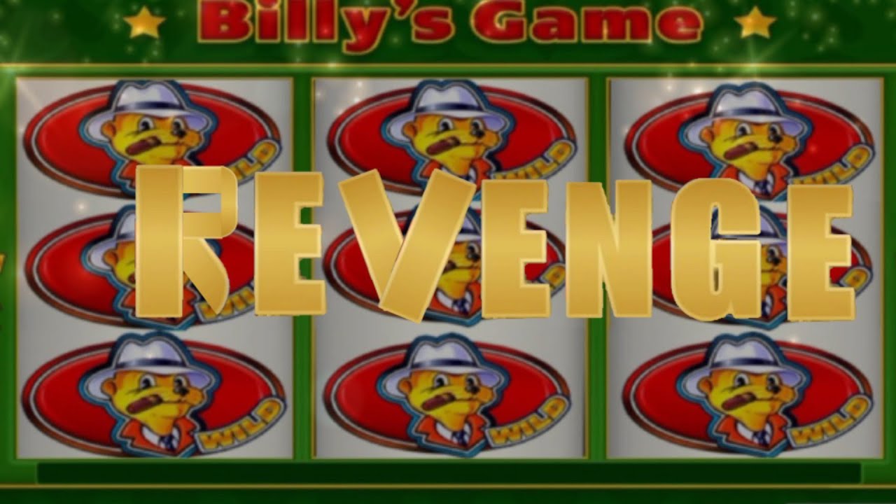 BILLY'S GAME SLOTS BIG WIN CASINO / TRY TO GET MY REVENGE روعة الويلد تجيب