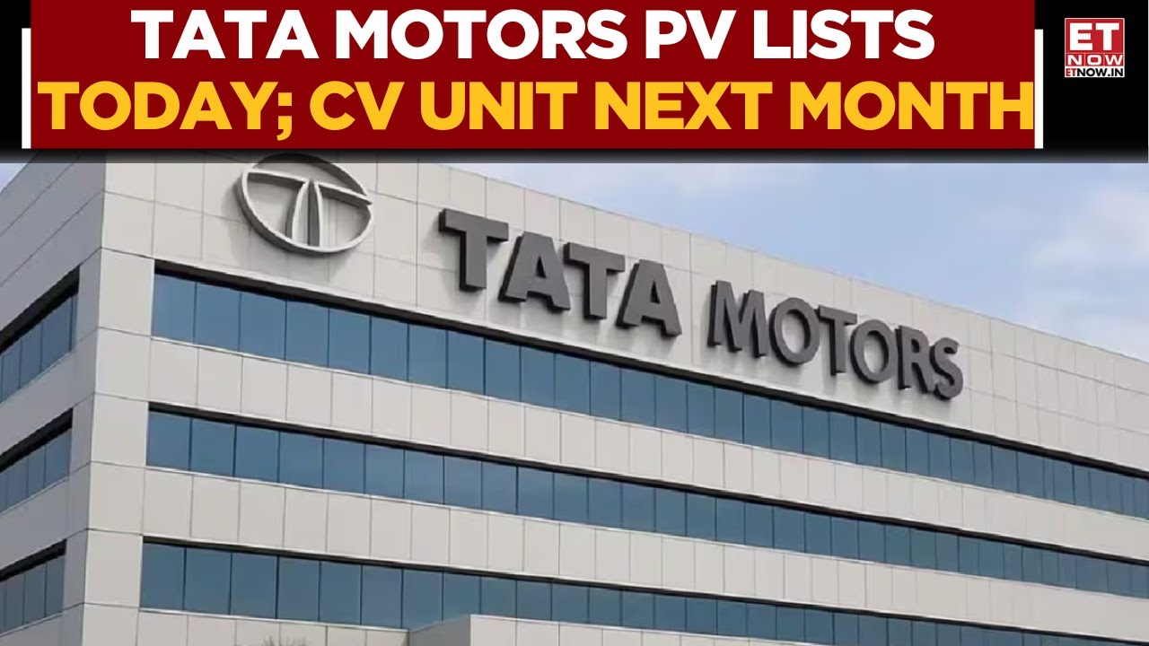 Tata Motors Demerger Begins: PV Business Lists Today, CV Segment Scheduled For Next Month | ET Now