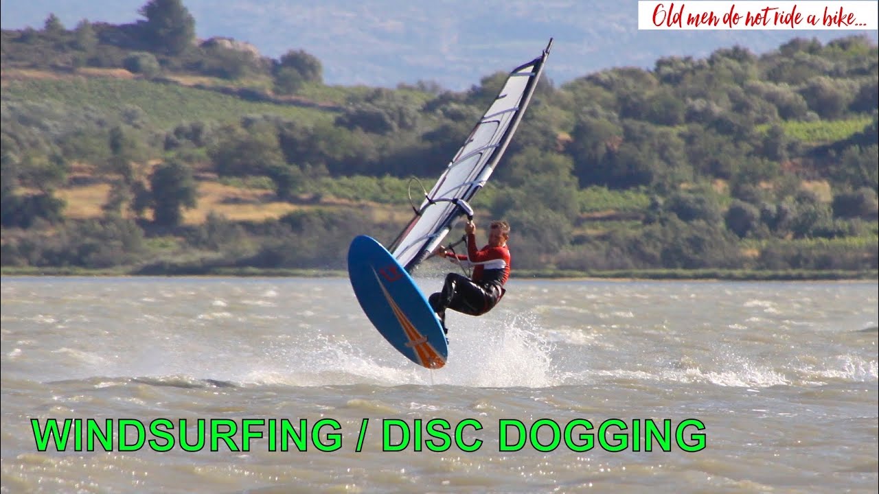 Yes, old men do that too - Windsurfing & Disc Dogging 😊💪