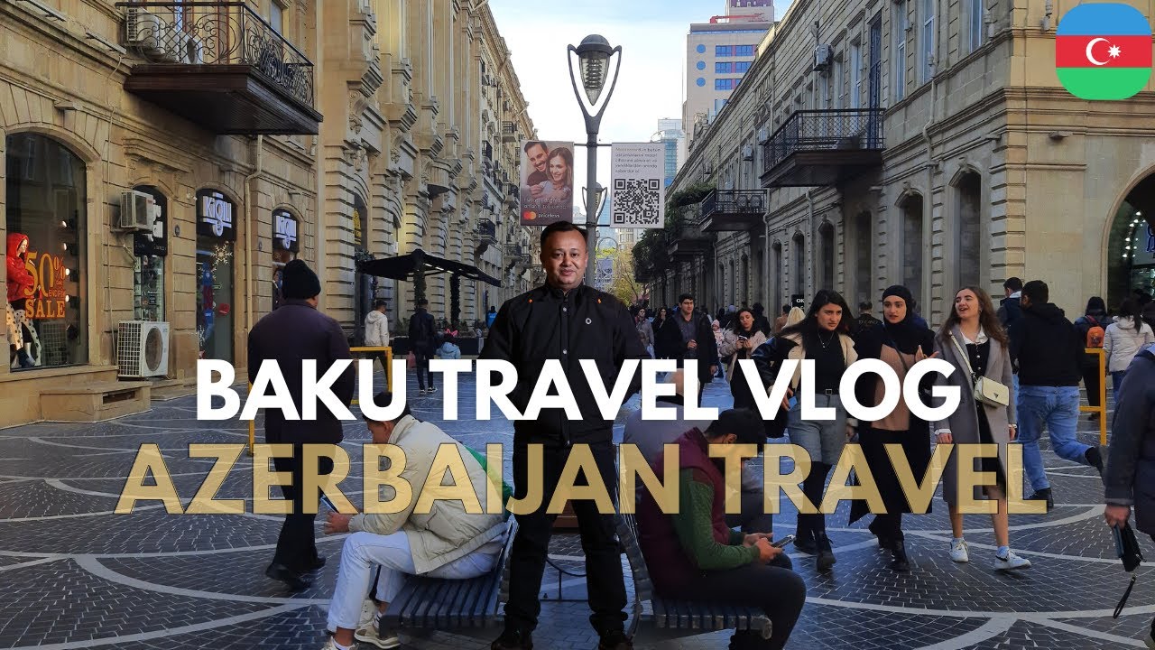 Baku Travel Vlog | Baku Tour | Azerbaijan Travel