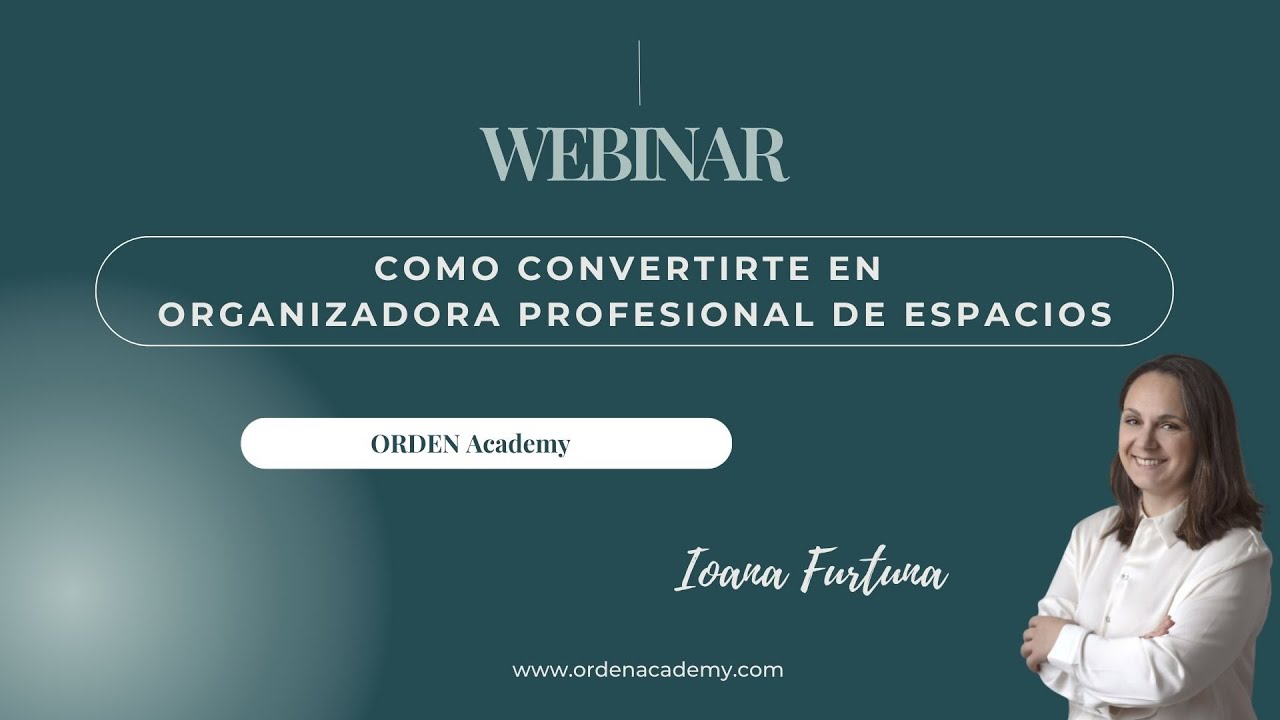 Webinar Gratuito Como Convertirte en Organizadora Profesional