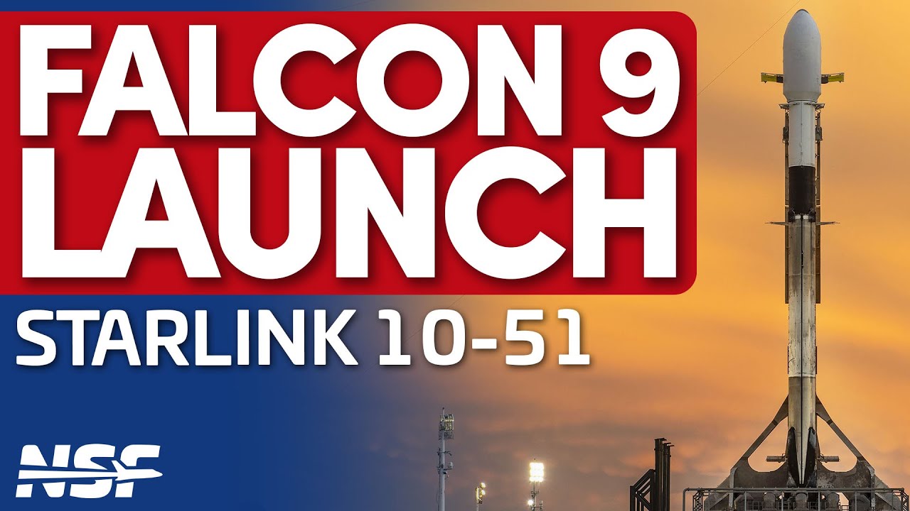 SpaceX Falcon 9 launches Starlink 10-51 - Attempt 2
