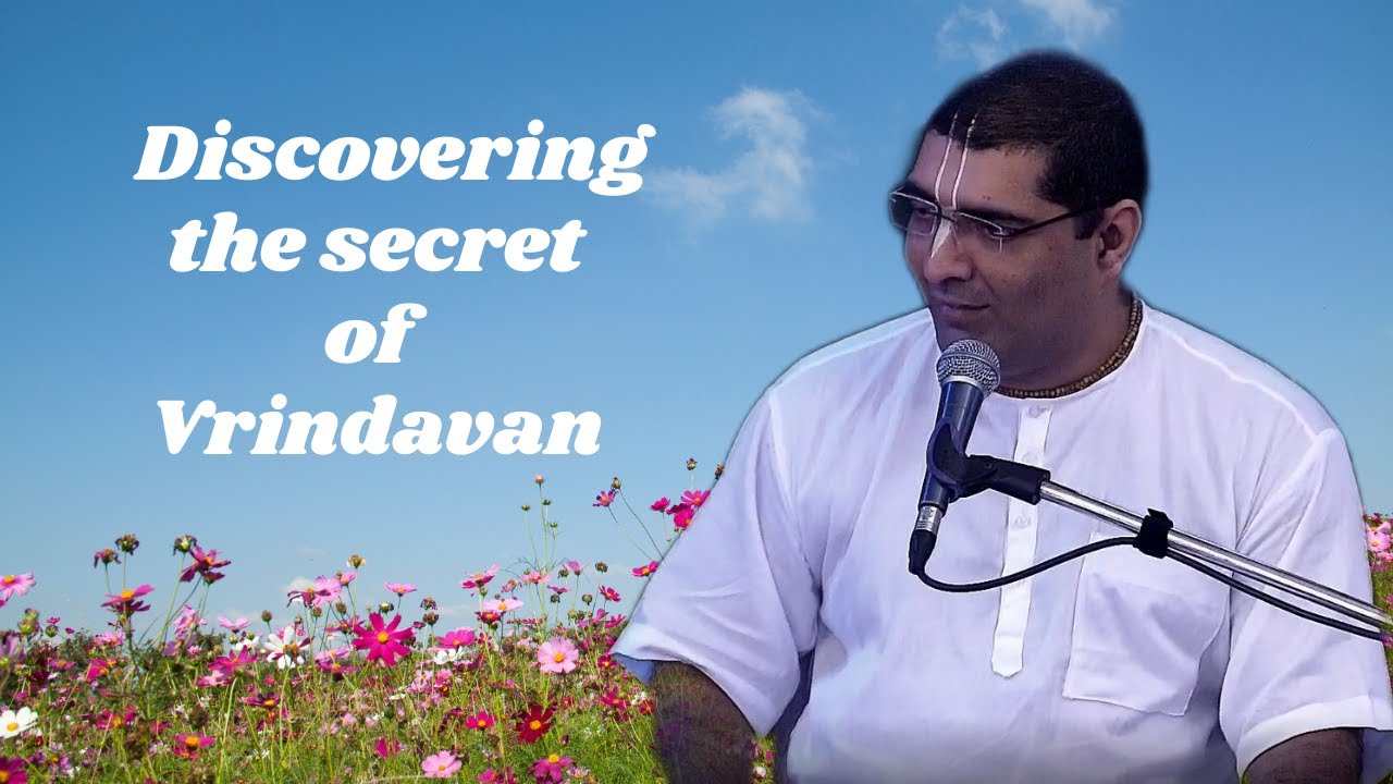 21st Dec. '24 | H.G. Shubha Vilas Prabhu | Discovering the secret of Vrindavan | ISKCON Chowpatty.