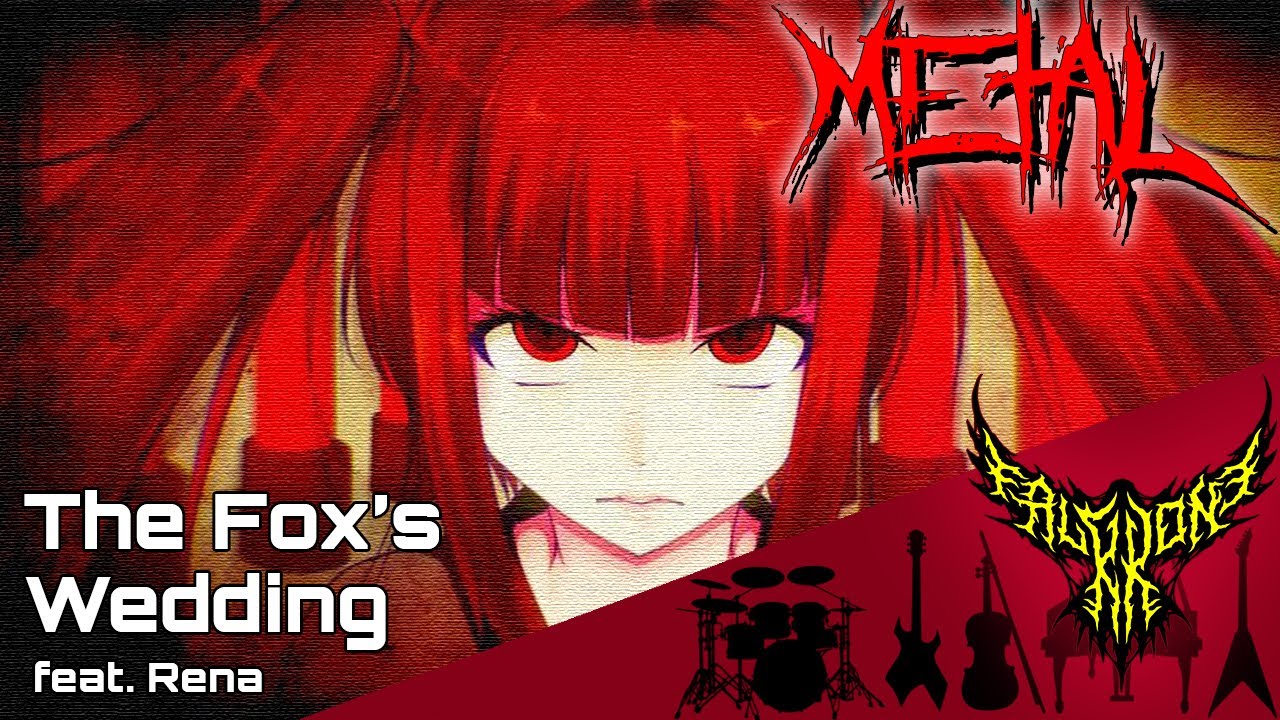 The Fox's Wedding (feat. Rena) 【Intense Symphonic Metal Cover】