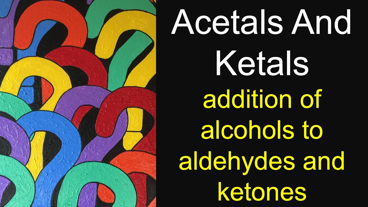 Acetals And Ketals