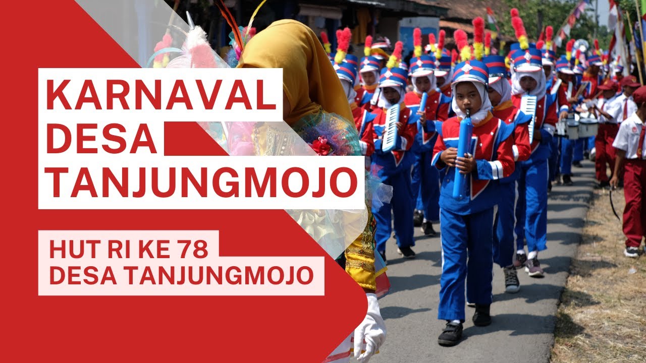 Karnaval - Perayaan HUT-RI ke 78 Desa Tanjungmojo