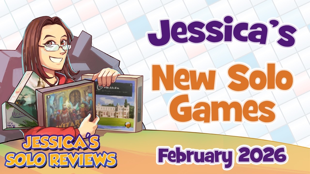 Jessica's New Solo Games: February 2026