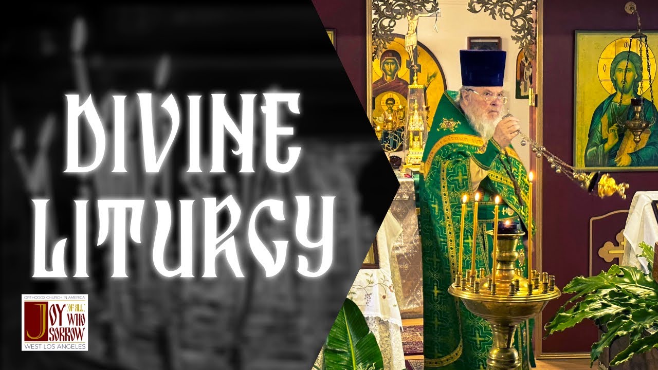 Divine Liturgy, Sunday of the Prodigal Son