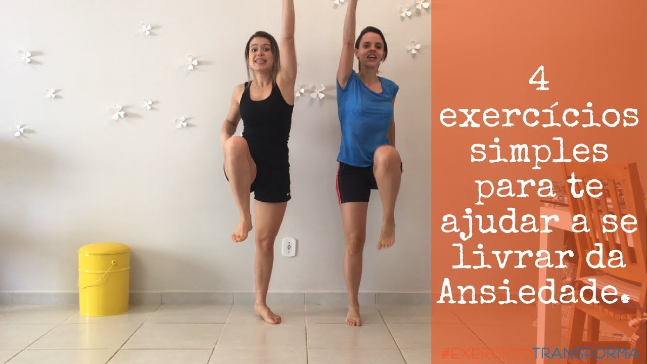 4 exercícios simples para te ajudar a se livrar da ansiedade