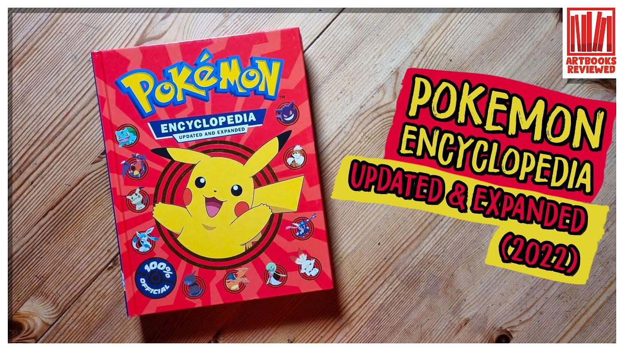 Pokemon encyclopedia - updated and expanded (2022) 