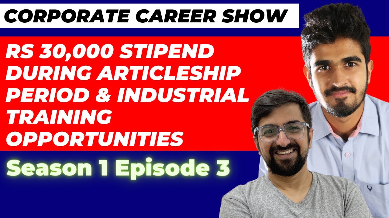 ₹ 30,000 Stipend During CA Articleship | Industrial Training Opportunities | Corporate Career Show