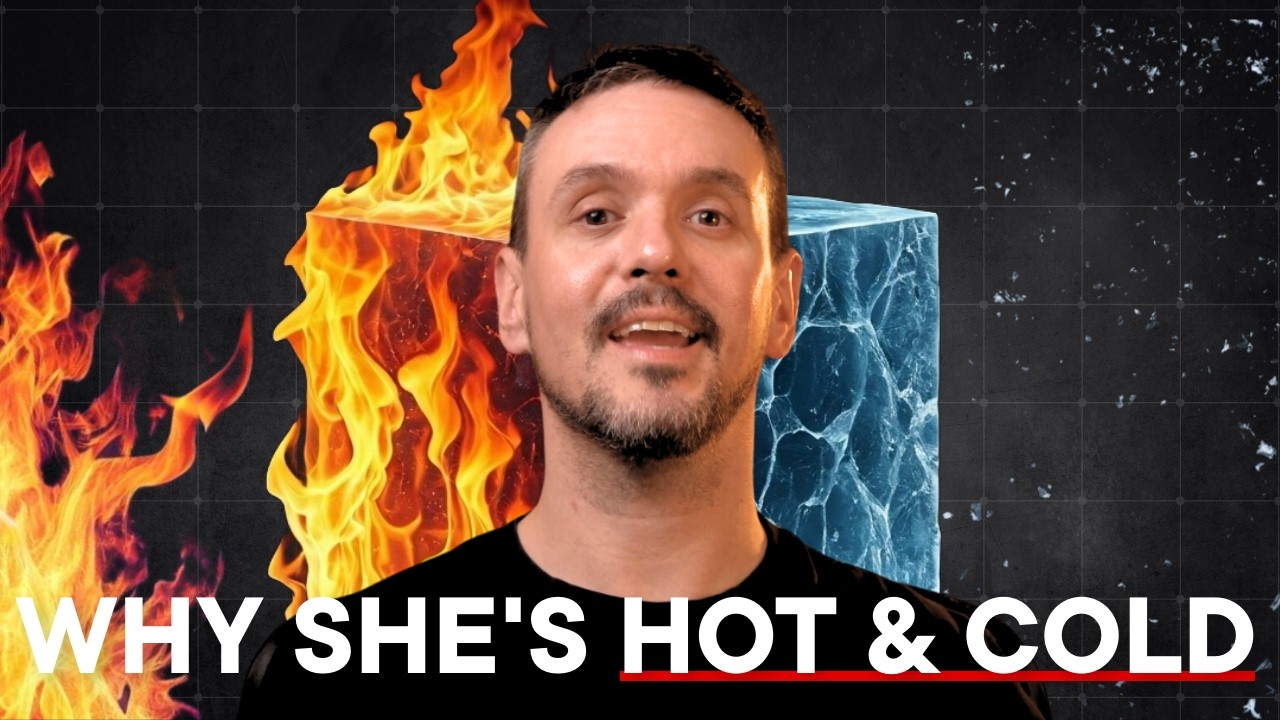 The TRUTH Behind Her Hot and Cold Behavior | How To Respond