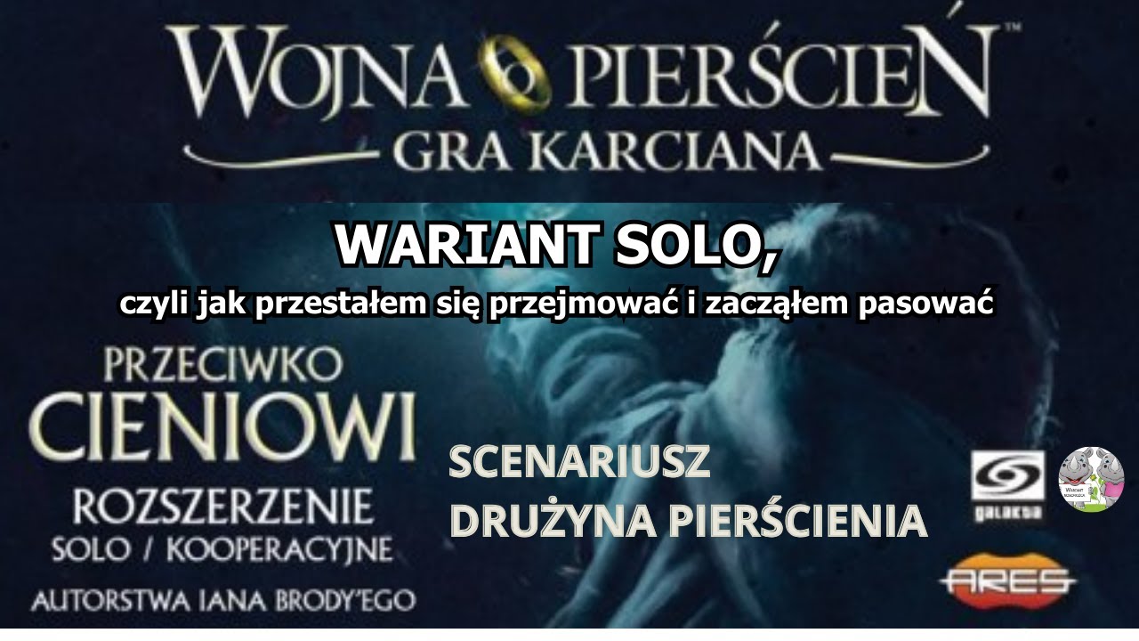 Wojna o Pierścień Przeciwko Cieniowi - Wariant Solo - Drużyna Pierścienia