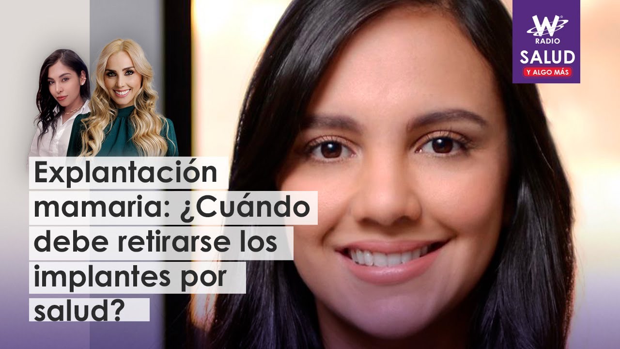 Explantación mamaria: ¿Cuándo debe retirarse los implantes por salud?