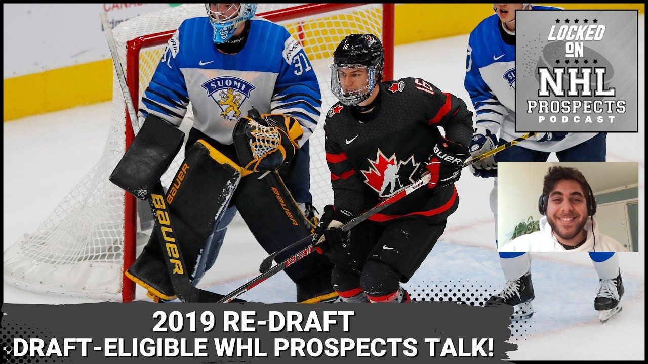 Re-Drafting the 2019 NHL Draft Top 10 & WHL Prospects Talk with Derek Neumeier!