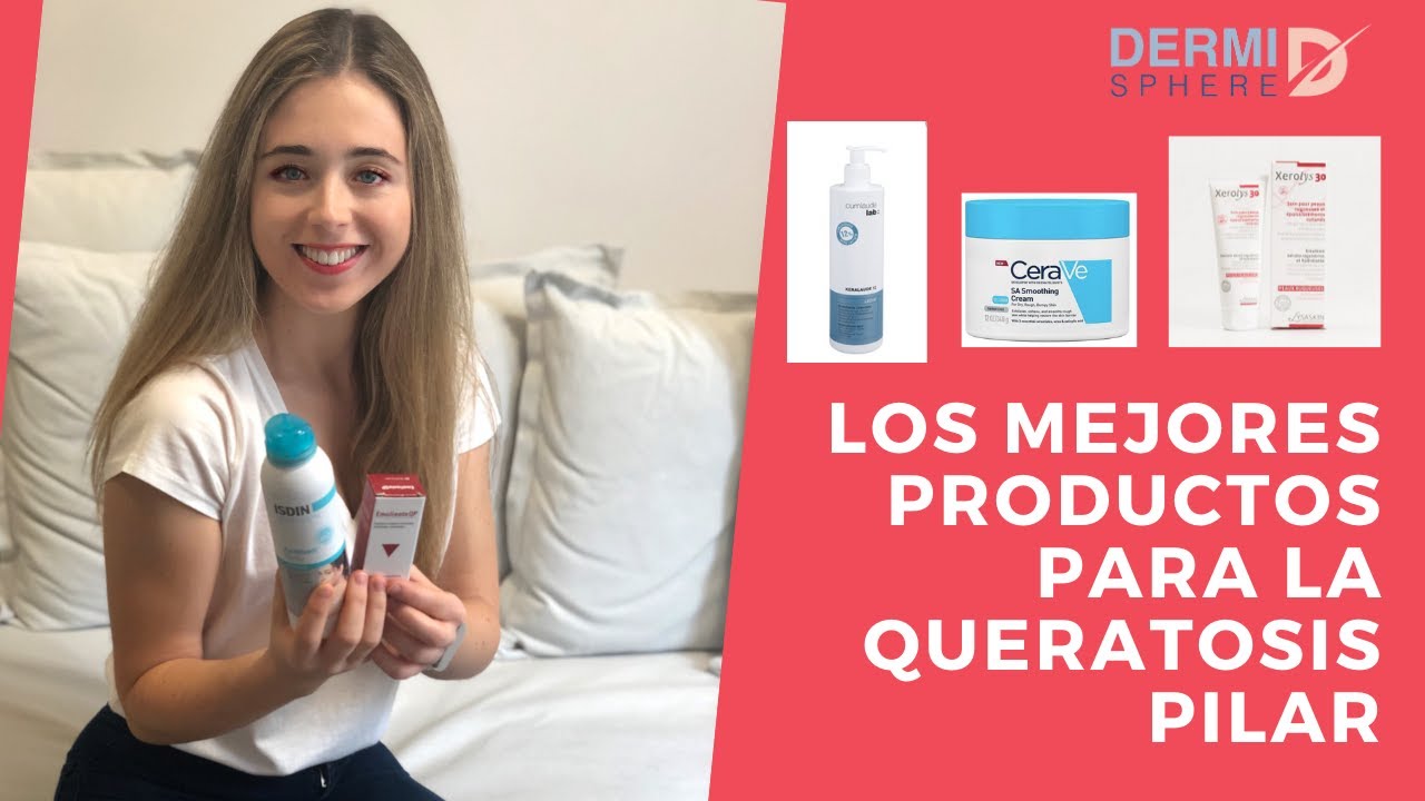 Productos para la queratosis pilar, con una residente de Dermatología