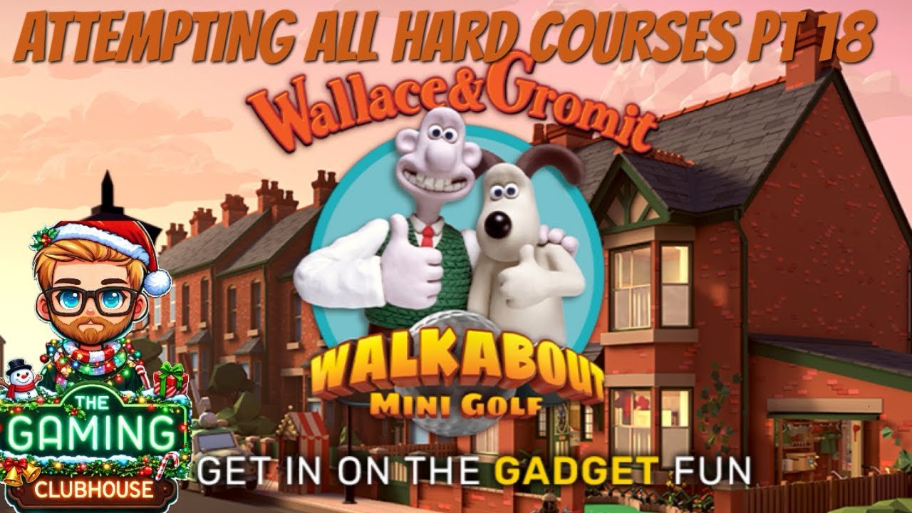 Walkabout Mini Golf - Attempting All Hard Courses Part 18 Wallace & Gromit! Quest 3 Gameplay