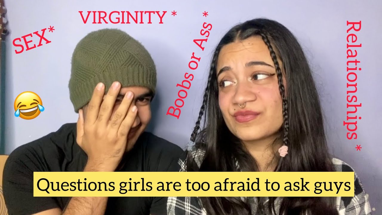 DESI brother answering questions girls are too afraid to ask guys 😂