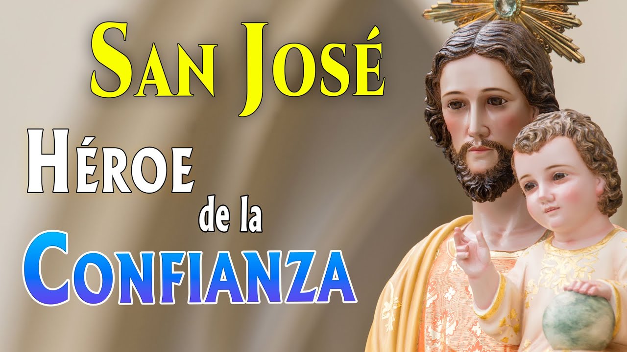 SAN JOSÉ. Héroe de la Confianza.