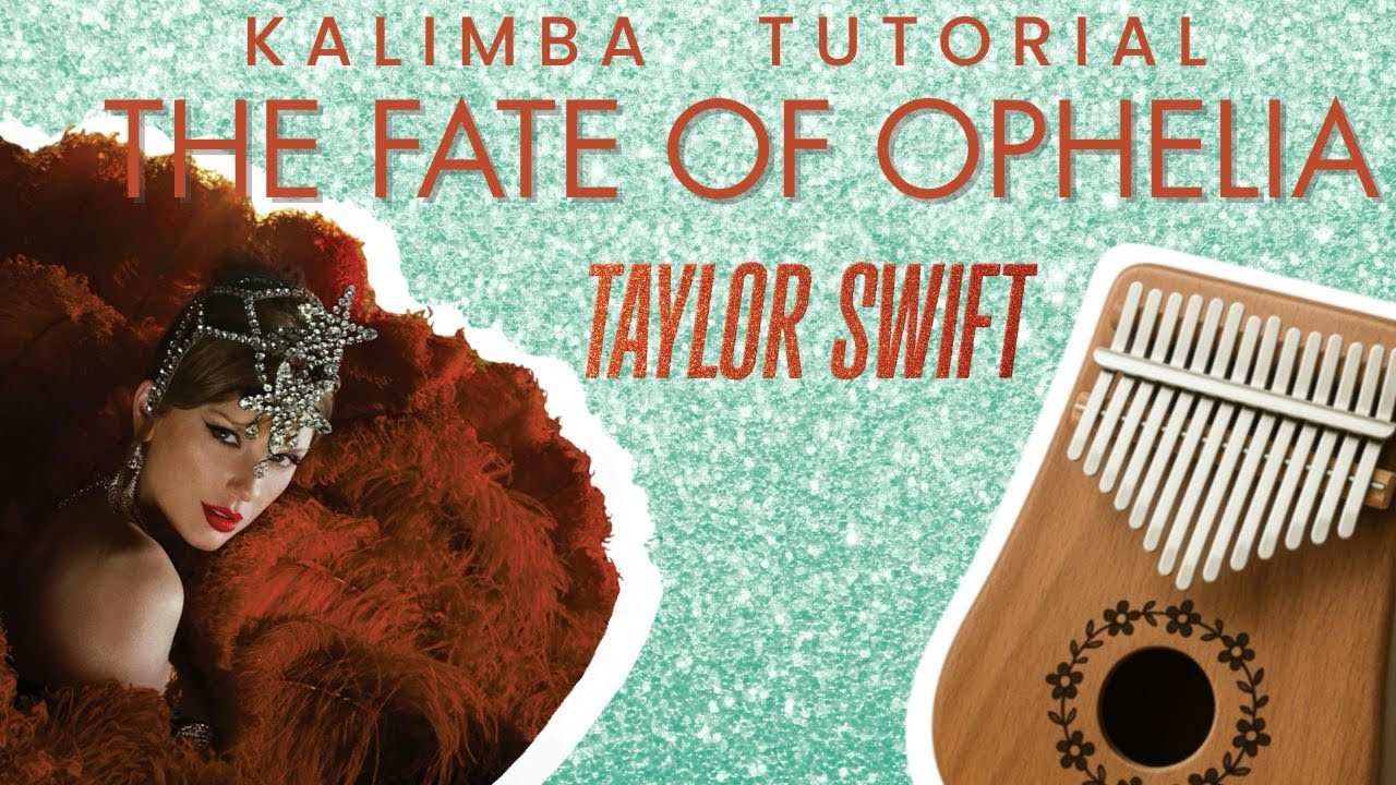 The Fate of Ophelia by Taylor Swift | Kalimba Tutorial w/ TABS