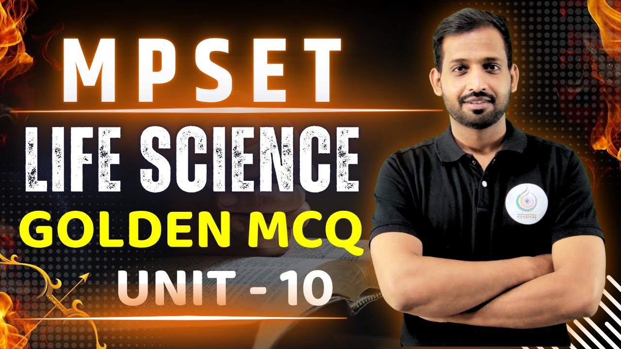 MPSET Life Science Unit 10 | Golden MCQs for MPSET 2025 | Important Questions & Answers