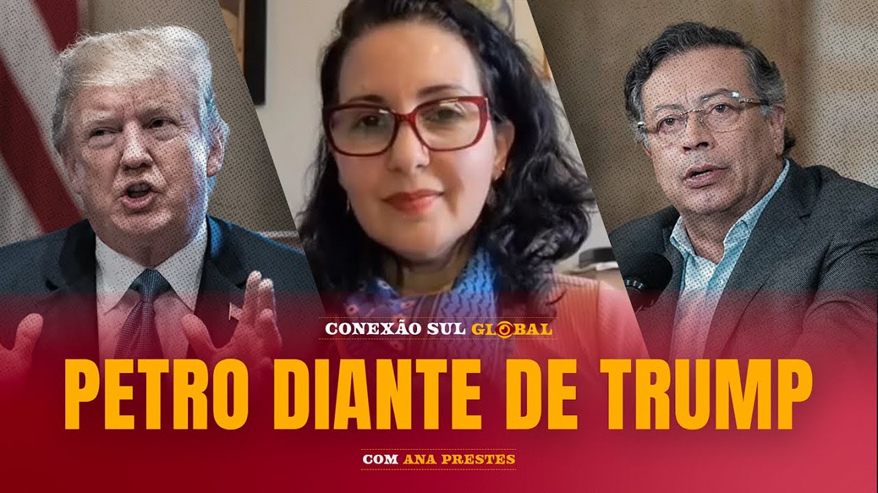 Petro encontra Trump: Colômbia sob pressão dos EUA às vésperas das eleições | Conexão Sul Global