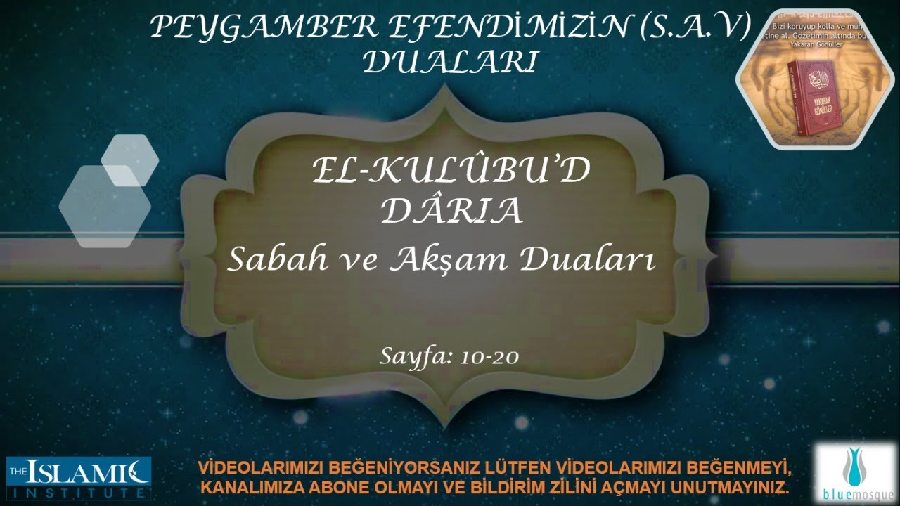 EL-KULÛBU’D DÂRIA 2. Bölüm | Sabah ve Akşam Duaları