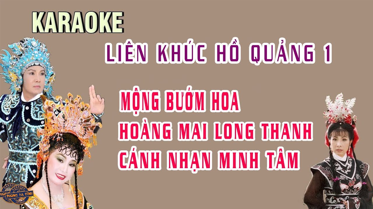 Karaoke | Liên Khúc Hồ Quảng 1 | Hồi Tưởng, Hoàng Mai Long Thanh, Cánh Nhạn Minh Tâm