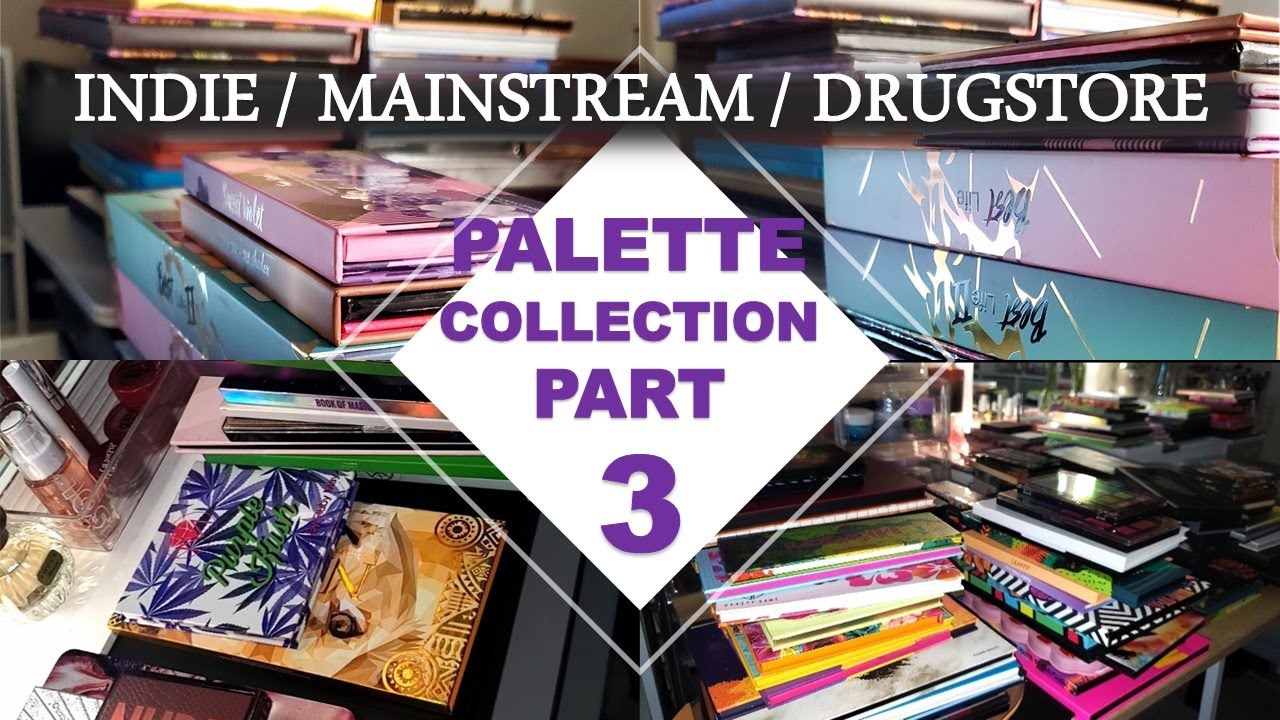 My 2020 Palette Collection Part 3 -  Indie / Mainstream / Affordable
