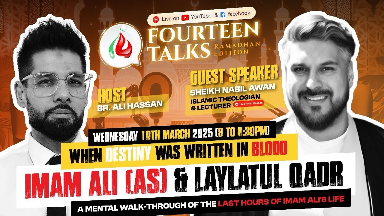 FOURTEEN TALKS TOPIC: When Destiny Was Written in Blood: Maximizing Your Ramadhan | Night 3