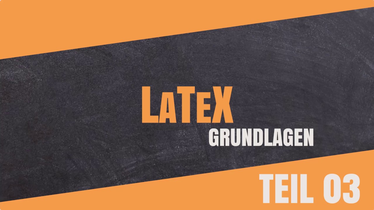 LaTeX Tutorial | Teil 03 Weitere Befehle im Mathemodus